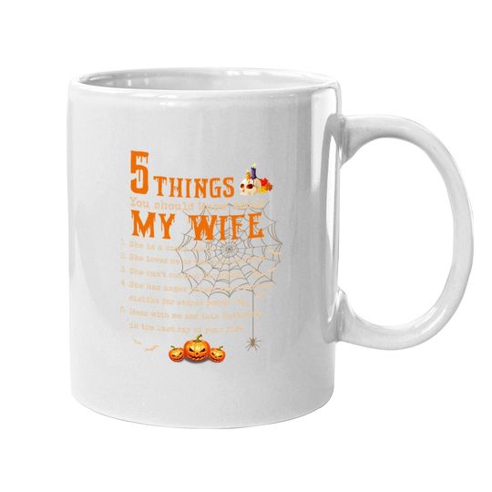 5 Thing You Should Know About My Wife Classic Coffee Mug