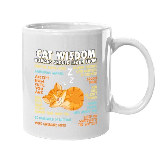 Cat Wisdom Human Should Learn From Coffee Mug