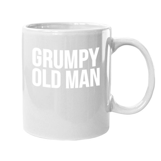 Funny Gift Grumpy Old Man Coffee Mug