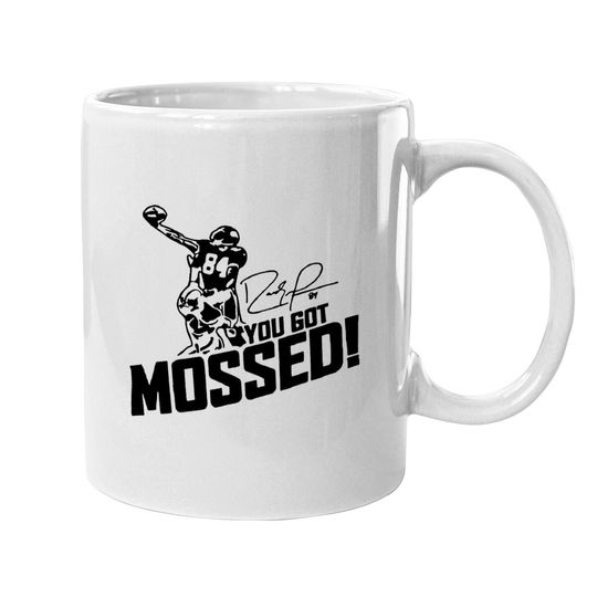 You Got Mossed T_coffee Mug