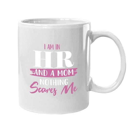 Hr Mom Coffee Mug Human Resources Hr Lady Hr Mom Coffee Mug
