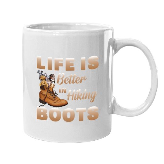 Life Is Better In Hiking Boots Brown Shoe Coffee Mug