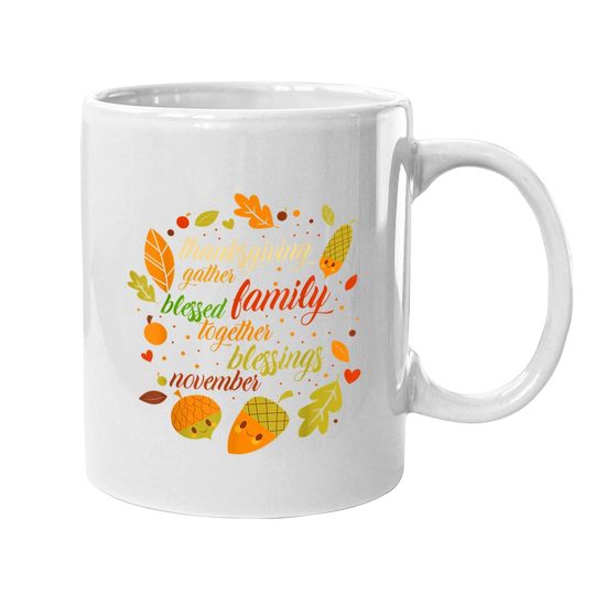Thanksgiving Day Holiday Turkey Day Blessed Thankful Coffee Mug