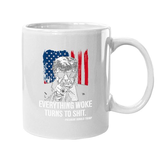 Funny Trump"everything Woke Turns To Coffee Mug" Coffee Mug