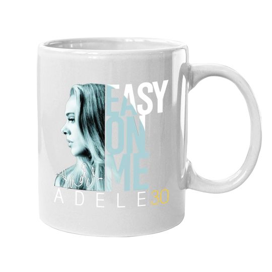 Easy On Me Adele 30 Signature Coffee Mug