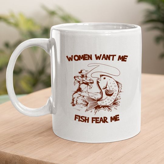 Wants Me Fish Fear Me Coffee Mug
