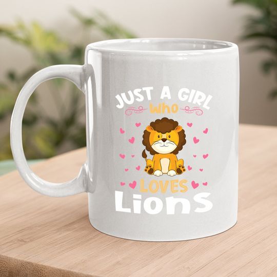 Just A Girl Who Loves Lions Cute Coffee Mug