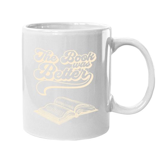 The Book Was Better Vintage Retro Book Lover Gift Coffee.  mug