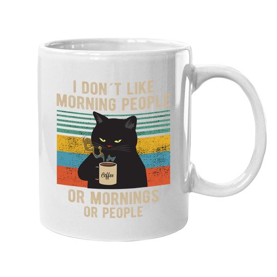 I Hate Morning People And Mornings And People Coffee Cat Coffee.  mug