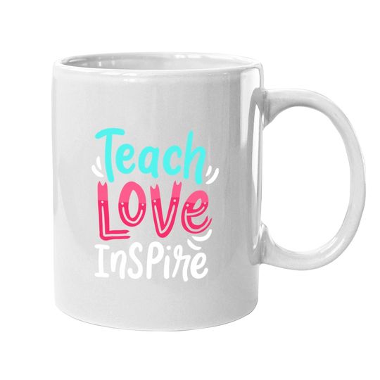 Teaching Teacher Live Teach Love Inspire Coffee.  mug