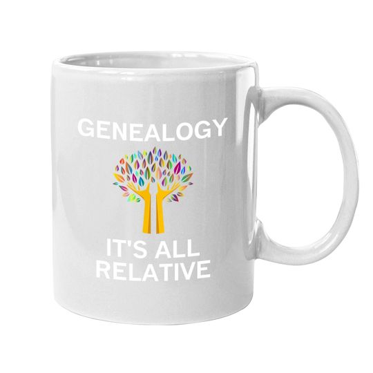 Tree Genealogy It's All Relative, Ancestry, Family History Coffee.  mug