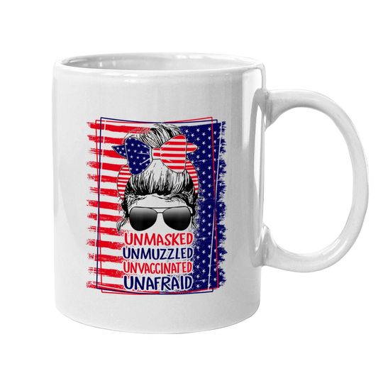 Unmasked Unmuzzled Unvaccinated Unafraid Coffee  mug