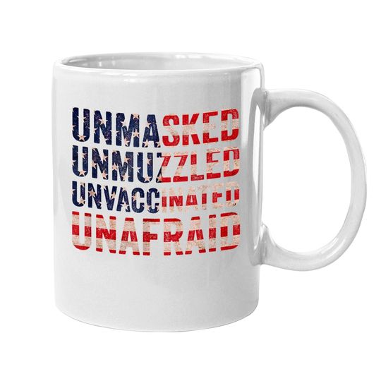Unmasked Unmuzzled Unvaccinated Unafraid Coffee  mug