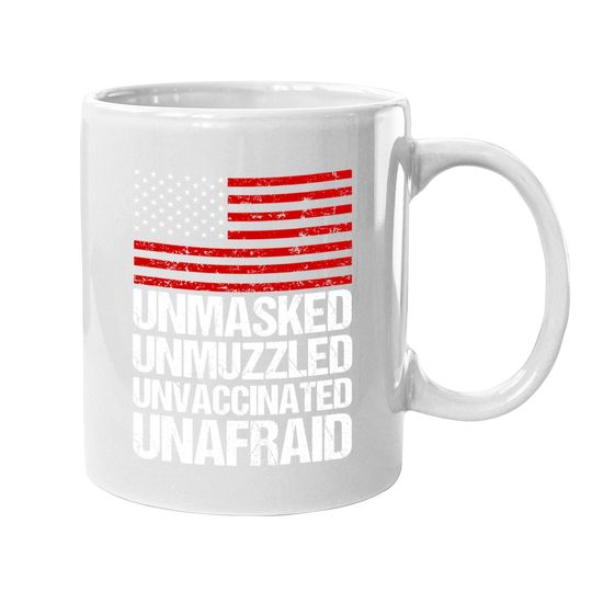 Unmasked Unmuzzled Unvaccinated Unafraid Flag America Coffee  mug