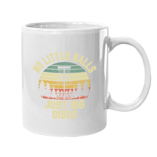 Disc Golf Coffee  mug Funny Retro No Little Balls Disc Golf Gift Coffee  mug
