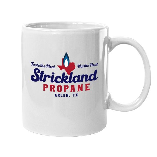 King Of The Hill Strickland Propane  coffee  mug