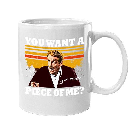 Seinfeld You Want A Piece Of Me Coffee  mug
