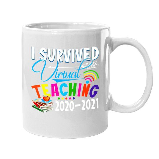 Fashion Coffee  mug - Funny I Survived Virtual Teaching End Of Year Teacher Remote Gift Coffee  mug Short Sleeve