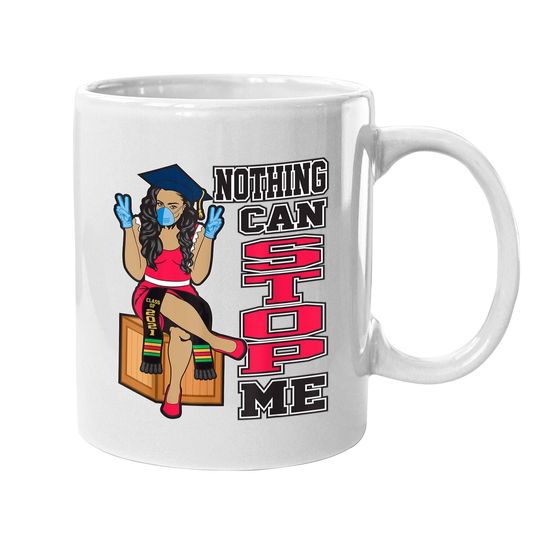 Nothing Can Stop Me Seniors Graduation Gifts Class Of 2021 Coffee Mug