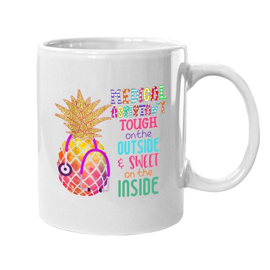 Medical Assistant Tough On The Outside Sweet On The Inside Coffee Mug