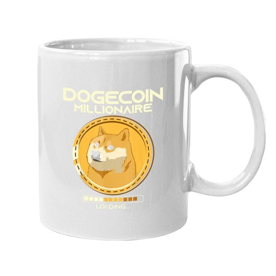 Dogecoin Millionaire Loading Funny Crypto Cryptocurrency Coffee Mug