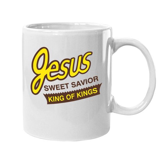 Jesus Sweet Savior King Of Kings Christian Faith Apparel Coffee Mug
