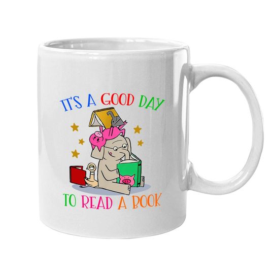 It's A Good Day To Read A Book Coffee Mug Coffee Mug