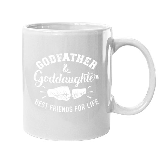 Godfather And Goddaughter Friends For Life Coffee Mug