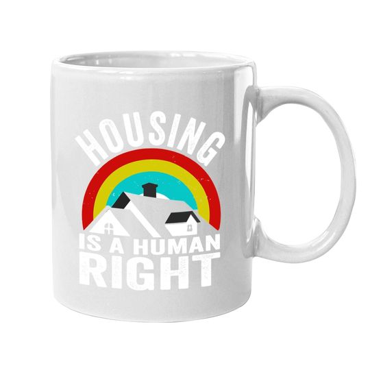 Housing Is A Human Right Poverty Cancel Rent Stop Evictions Coffee Mug