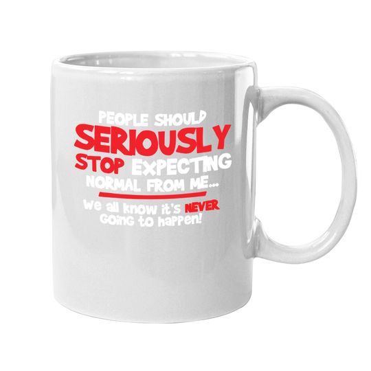 People Should Seriously Graphic Gift Idea Humor Novelty Sarcastic Funny Coffee Mug
