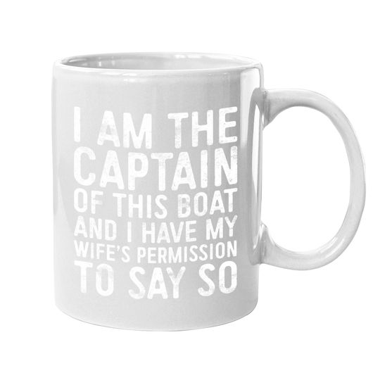 I Am The Captain Of This Boat Coffee Mug Skipper Gift Coffee Mug Coffee Mug