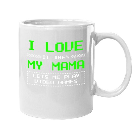 I Love My Mama Mug Mugn Boy Gift Coffee Mug