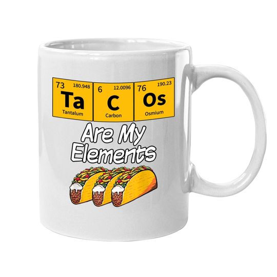 Taco Funny Chemistry Meme Quote Periodic Table Science Gift Coffee Mug