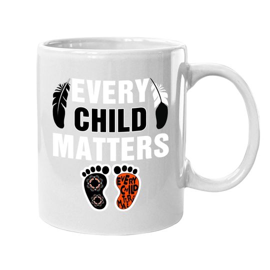 Coffee Mug Every Child Matters Orange Day Residential Schools