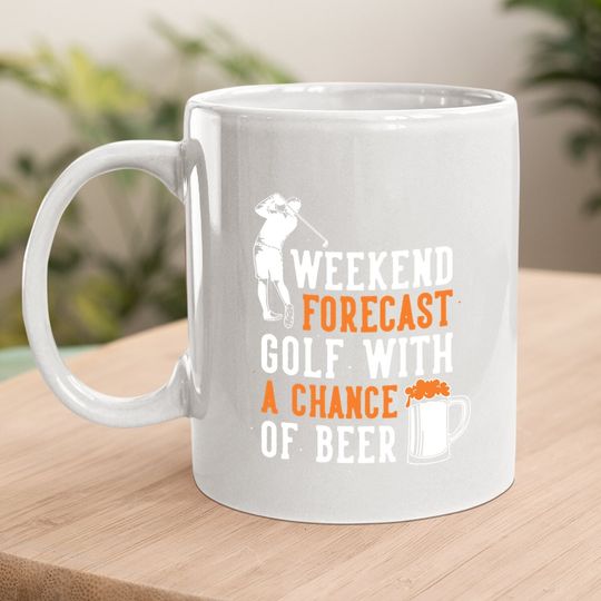 Weekend Forecast Golf With A Chance Of Beer Coffee Mug