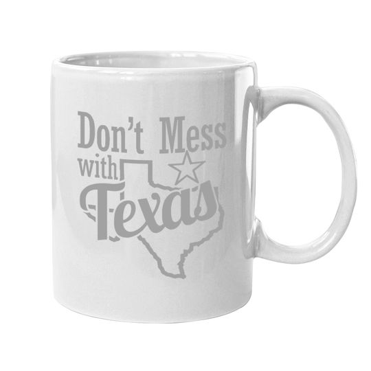 Don't Mess With Texas Lone Star State Republic Coffee Mug