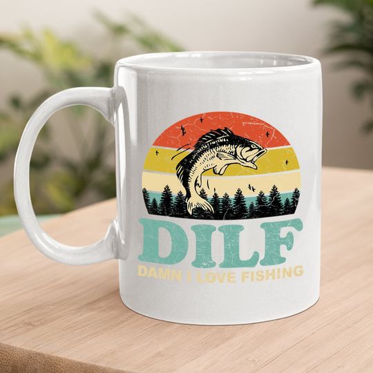 Dilf Damn I Love Fishing Coffee Mug