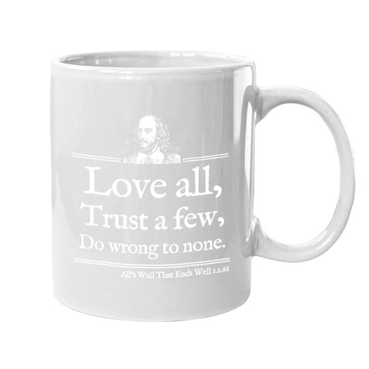 Love All Shakespeare Quote Coffee Mug