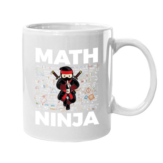 Math Ninja Coffee Mug For Mathematics Teacher Student