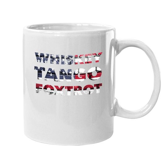 Wtf Whiskey Tango Foxtrot American Flag Coffee Mug