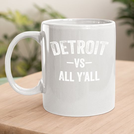 All Sport Trends - Detroit Vs All Y'all Coffee Mug