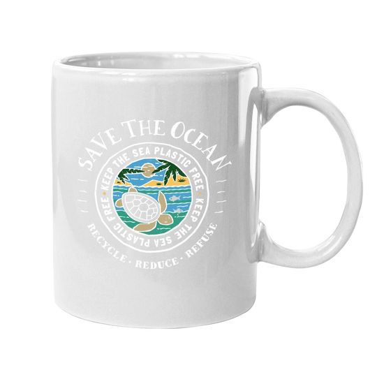 Save The Ocean Keep The Sea Plastic Free Turtle Coffee Mug