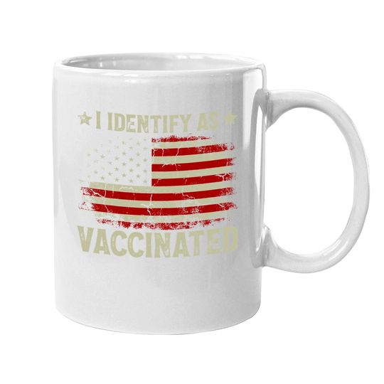 I Identify As Vaccinated Patriotic American Flag Coffee Mug