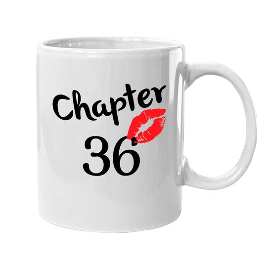 Chapter 36 Years 36th Happy Birthday Lips Girls Born In 1985 Coffee Mug
