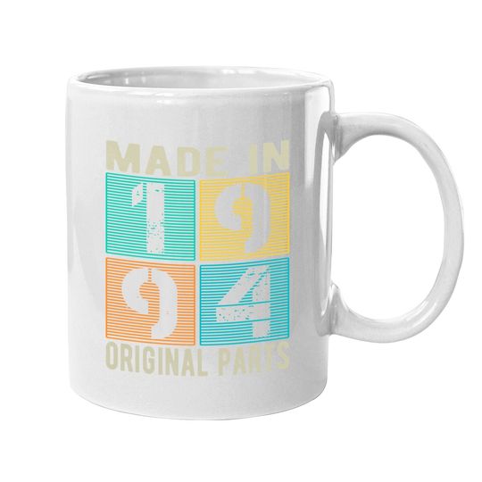 Made In 1994 Vintage Retro Original Parts Born 1994 Birthday Coffee Mug