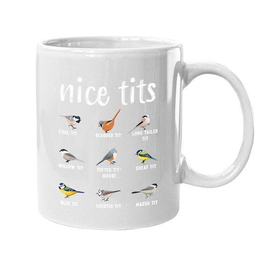 Nice Tits Bird Species Coffee Mug