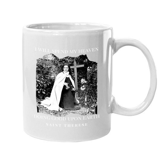 St Therese Of Lisieux Catholic Saint Quotes Coffee Mug