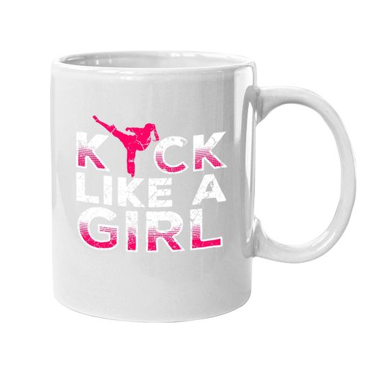 I Kick Like A Girl-karate Kickboxing Coffee Mug