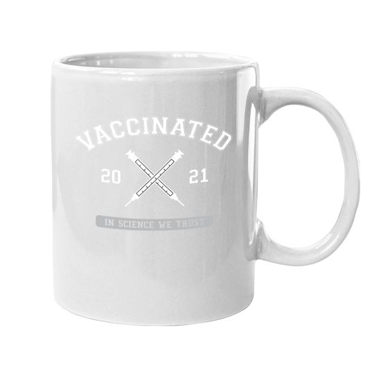 Vaccinated Pro Vaccine Vaccination 2021 Doctor Nurse Science Coffee Mug