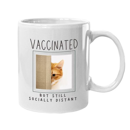 Cat Lover Mom Cat Dad Gift Vaccinated Vaccine Distant Coffee Mug